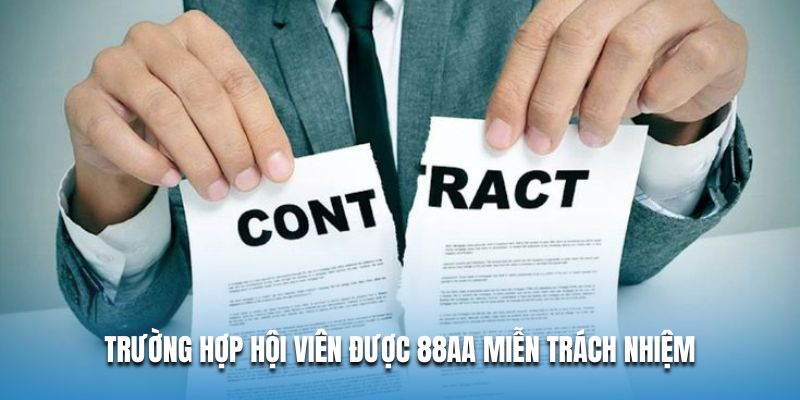 Trường hợp hội viên được 88AA miễn trách nhiệm